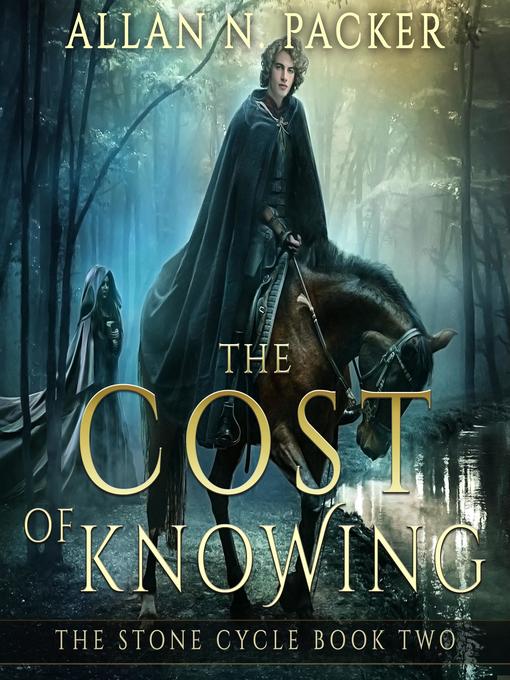 Title details for The Cost of Knowing by Allan N. Packer - Available